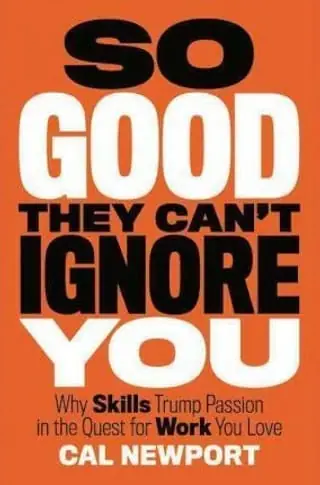 Cover of So Good They Can't Ignore You